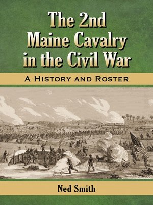 cover image of The 2nd Maine Cavalry in the Civil War